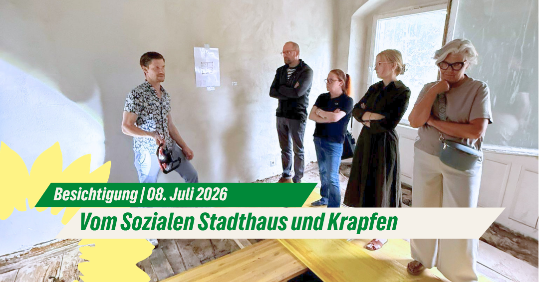 SozialesStadthaus-GrueneBesichtigung08.07.26